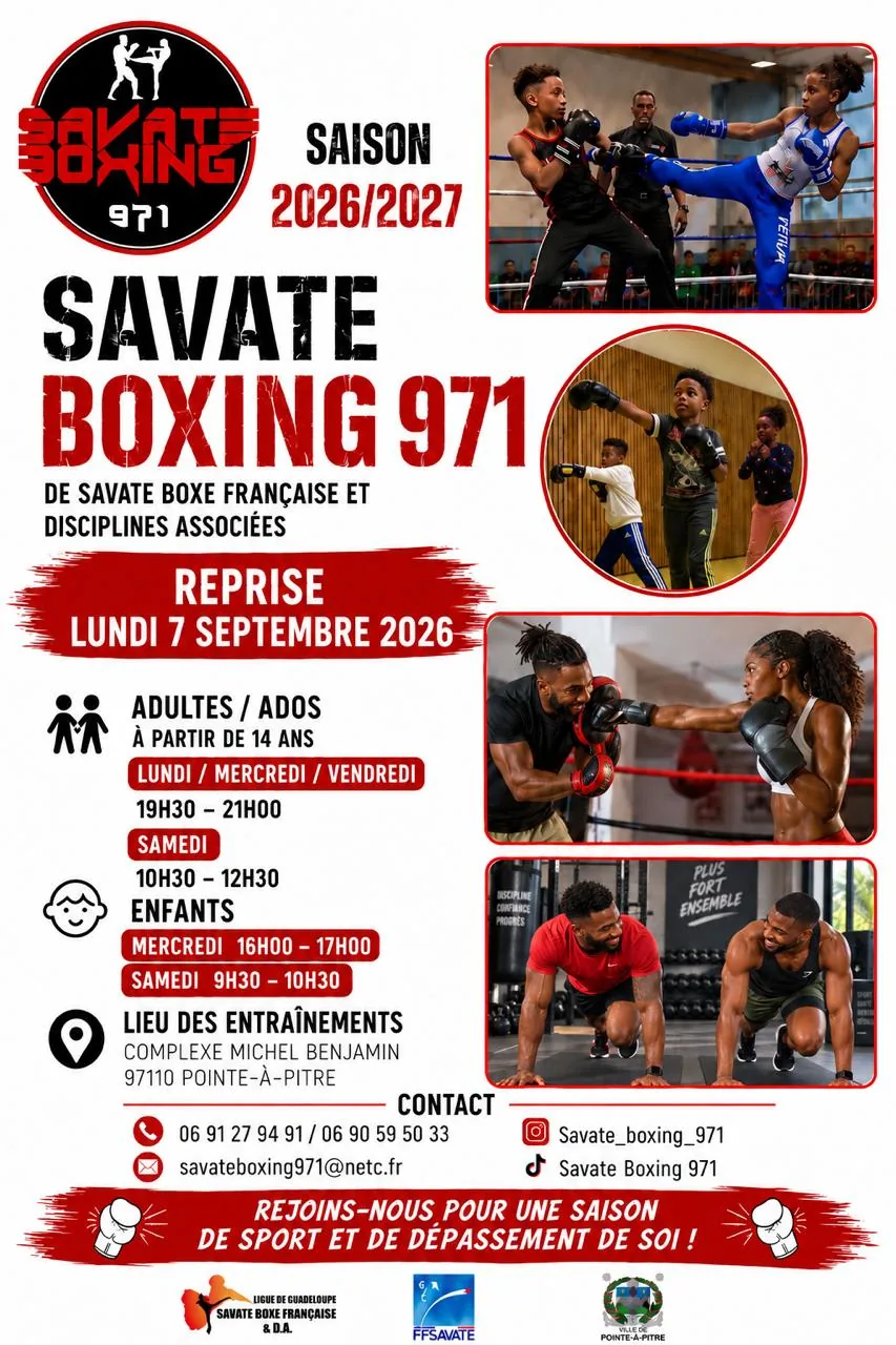 Affiche Savate Boxing 971, saison 2026–2027 : reprise le 7 septembre, entraînements enfants, ados et adultes au Complexe Michel Benjamin. Horaires et coordonnées détaillés dans la section Infos & Horaires.